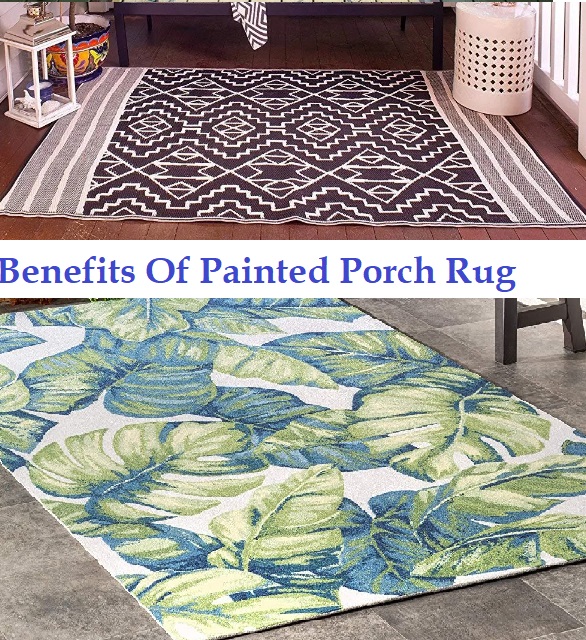 Benefits of painted porch rug
