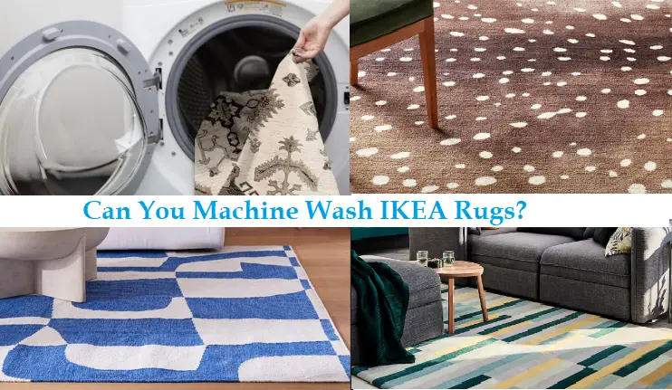 Can You Machine Wash IKEA Rugs?